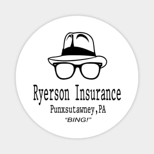 Ryerson Insurance – Groundhog Day Movie Quote Magnet